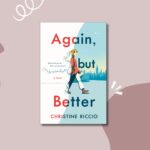 Again, But Better: Book Review